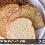 1 Dilim Ekmek Kaç Kaloridir? Ekmek Çeşitlerine Genel Bakış